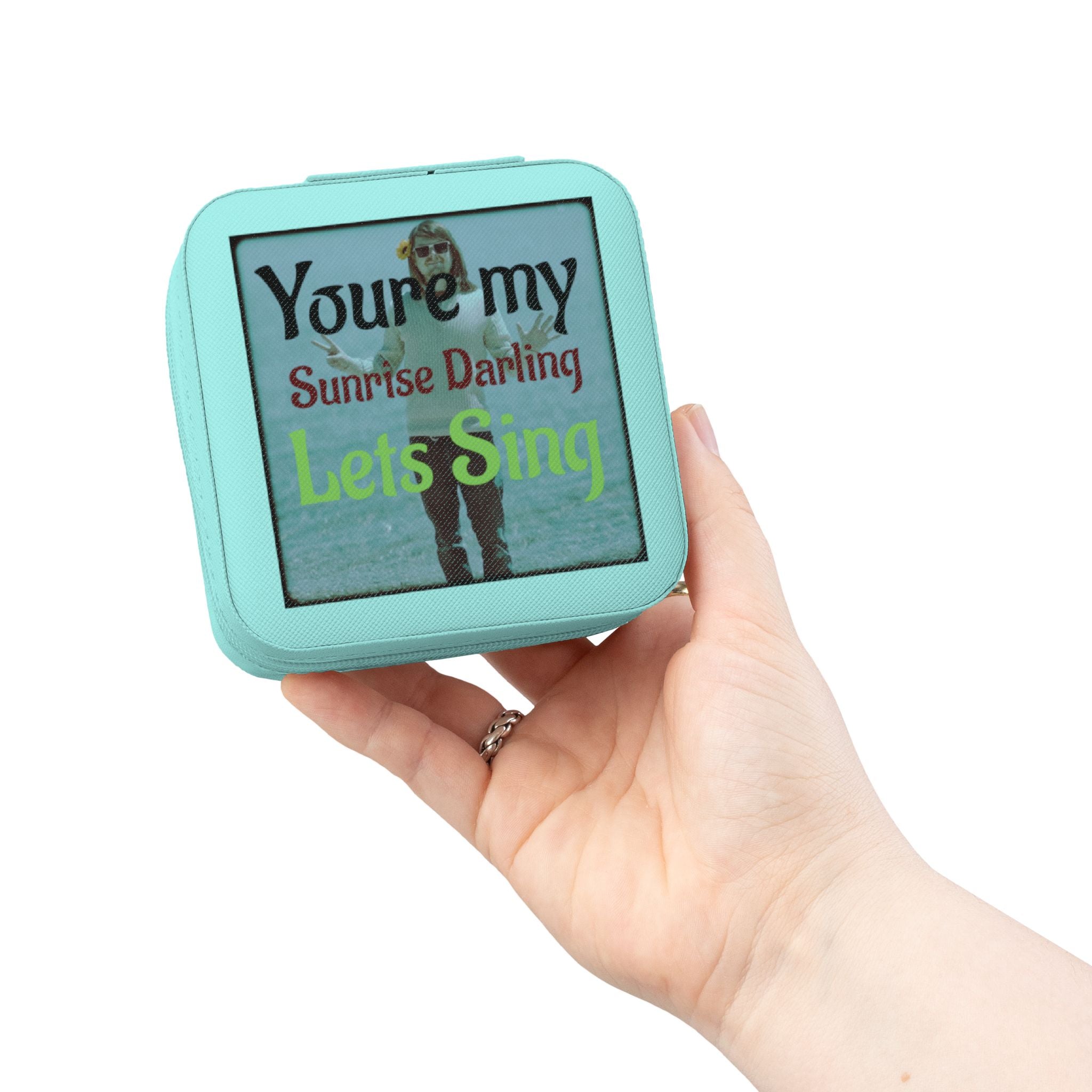 Jewelry Travel Case – "You’re My Sunrise Darling, Let’s Sing"